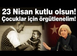 #113-23 Nisan KUTLU OLSUN! / Çocuklar İçin Örgütlenelim!